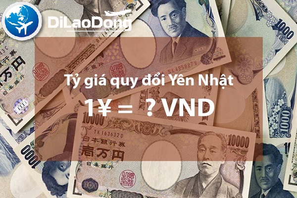 Cùng tìm hiểu 1 Yên Nhật bằng bao nhiêu tiền Việt Nam