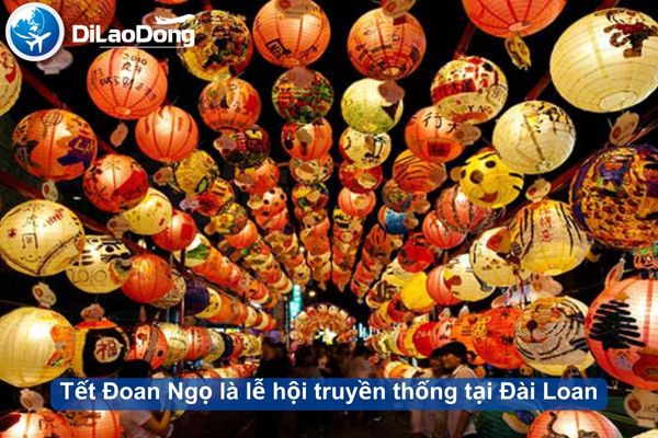 Tết Đoan Ngọ là một trong những lễ hội truyền thống tại Đài Loan